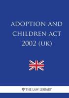 Adoption and Children Act 2002 (UK)