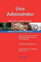 Unix Administrator RED-HOT Career Guide; 2534 REAL Interview Questions