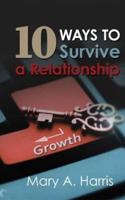10 Ways to Survive A Relationship