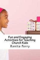 Fun and Engaging Activities for Teaching Church Kids