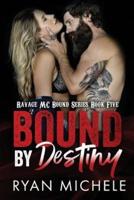 Bound by Destiny