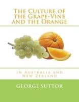 The Culture of the Grape-Vine and the Orange