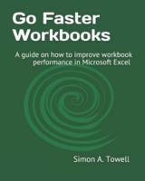 Go Faster Workbooks: A guide on how to improve workbook performance in Microsoft Excel