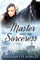 The Master and the Sorceress
