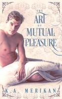 The Art of Mutual Pleasure (M/M Regency)