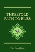Threefold Path to Bliss