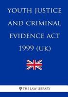 Youth Justice and Criminal Evidence Act 1999