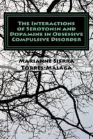 The Interactions of Serotonin and Dopamine in Obsessive Compulsive Disorder
