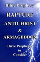 The Rapture, Antichrist, & Armageddon