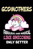Godmothers Are Fabulous and Magical Like Unicorns Only Better