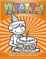Wyatt's Birthday Coloring Book Kids Personalized Books