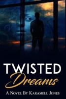 Twisted Dream