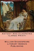 Antony And Cleopatra (Large Print)