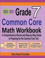 Grade 7 Common Core Mathematics Workbook 2018 - 2019