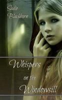 Whispers on the Windowsill