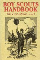Boy Scouts Handbook  (The First Edition), 1911