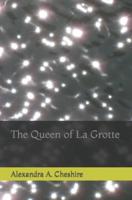 The Queen of La Grotte