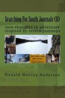 Searching For South Journals (II): new thoughts in adventure inspired by return journeys