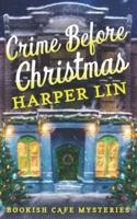 Crime Before Christmas: A Bookish Cafe Mystery