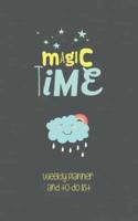 Magic Time: Weekly Planner and To Do List (52 Weeks) - Organizer, Calendar, Agenda (Pocket-sized - 5 x 8 Inches)