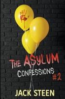 The Asylum Confessions: Family Matters