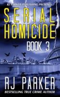 Serial Homicide (Book 3)