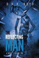 The Reflecting Man 2