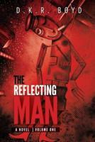 The Reflecting Man 1