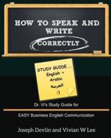 How to Speak and Write Correctly: Study Guide (English + Arabic)