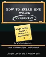 How to Speak and Write Correctly: Study Guide (English + Chinese Simplified)