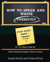 How to Speak and Write Correctly: Study Guide (English + Japanese)
