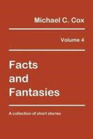 Facts and Fantasies Volume 4