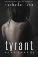 Tyrant (Scars of the Wraiths, Book 2)