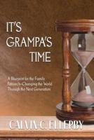It's Grampa's Time