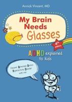 My Brain Needs Glasses - 4E Edition