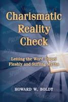 Charismatic Reality Check: Letting the Word Dispel Fleshly and Stifling Myths