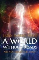 A World Without Roads