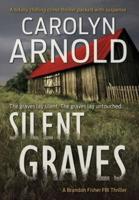 Silent Graves: A totally chilling crime thriller packed with suspense