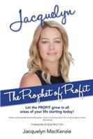 Jacquelyn - The Prophet of Profit