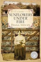 Sunflowers Under Fire