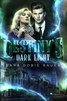 Destiny's Dark Light