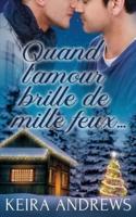 Quand L'amour Brille De Mille Feux...