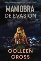 Maniobra de evasión: Un thriller suspense de Katerina Carter, investigadora privado