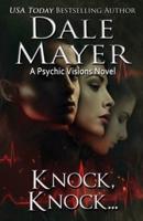 Knock Knock...: A Psychic Visions Novel