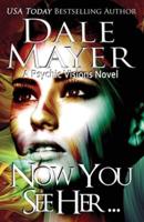 Now You See Her...: A Psychic Visions Novel