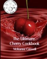 The Ultimate Cherry Cookbook