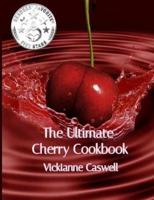 The Ultimate Cherry Cookbook