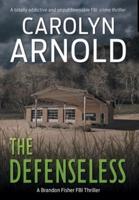 The Defenseless: A totally addictive and unputdownable FBI crime thriller