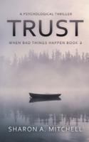 TRUST: A Psychological Thriller