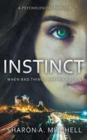 INSTINCT: A Psychological Thriller